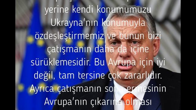 Orban, Ukrayna'daki çatışmanın Avrupa için zararlı olduğunu söyledi