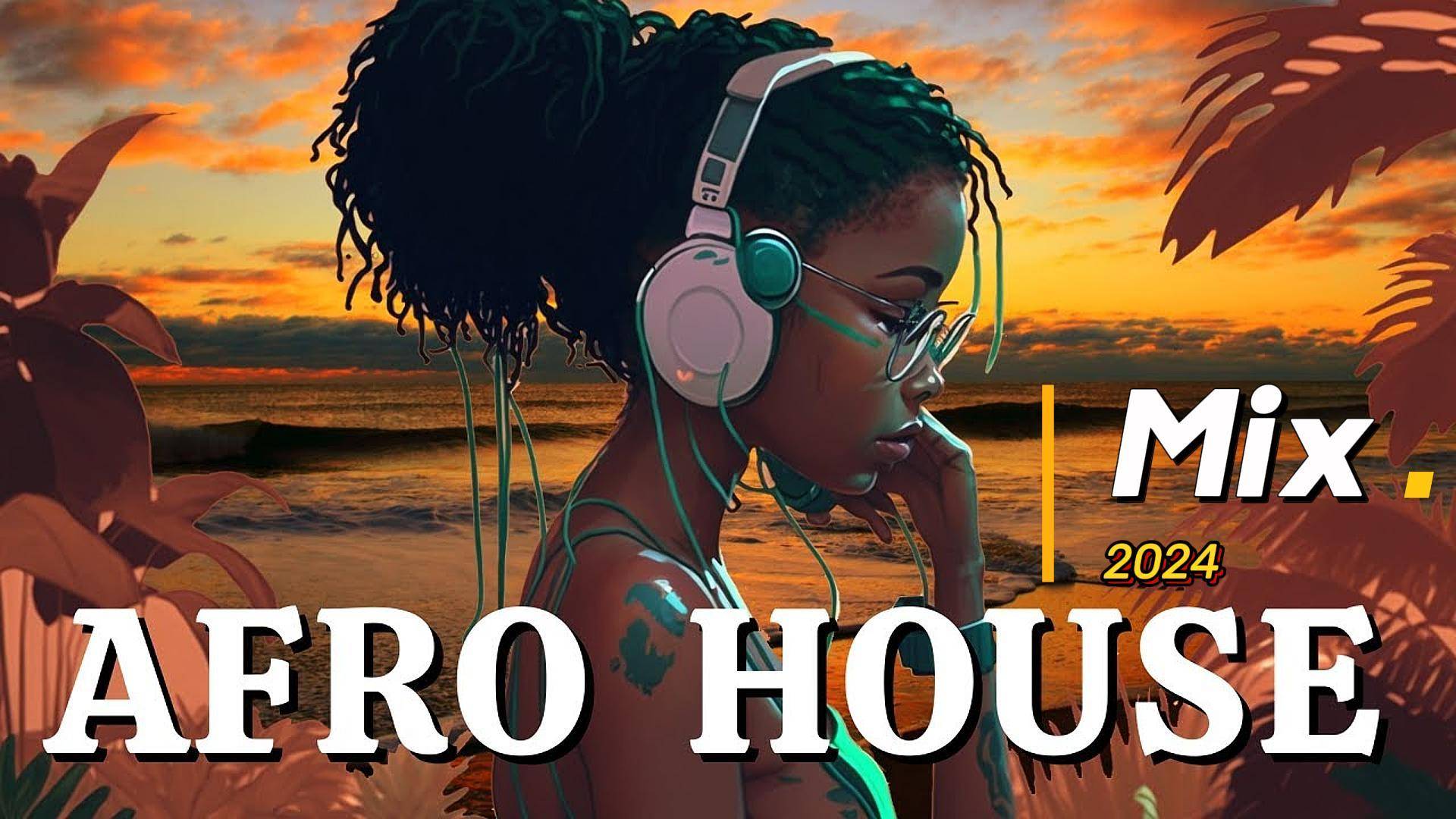 Afro & House Mix 2024