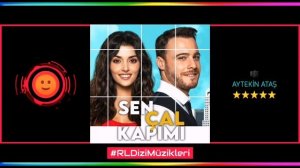 Sen Çal Kapımı - Jenerik V2 (Aytekin Ataş) | Dizi Müziği