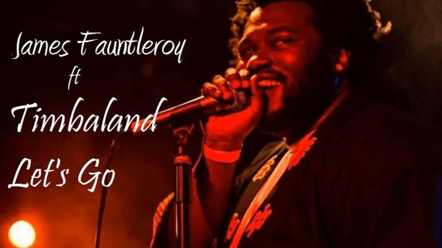Timbaland ft James Fauntleroy - Let's Go (NEW VERSION !!) смотреть онлайн