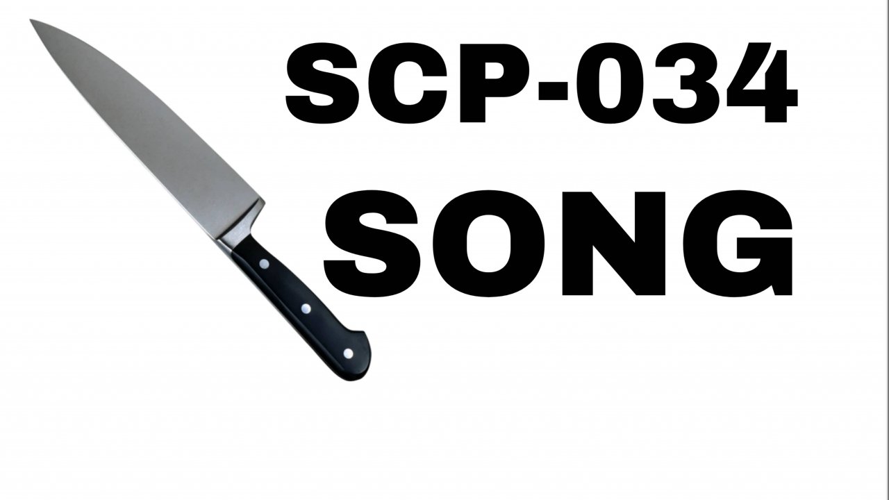 Scp-034 song (ритуаловский нож🔪)