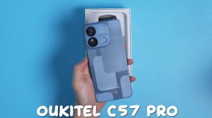 Oukitel C57 Pro первый обзор на русском