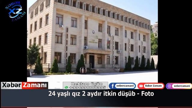 24 yaşlı qız 2 aydır itkin düşüb - Foto смотреть онлайн