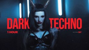 0x1 HOUR Dark Techno Dark Clubbing * Hard Techno * Industrial Techno Mix