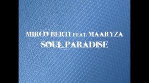 Mirco Berti ft Maaryza "Soul paradise"