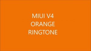 XIAOMI MI Orange Ringtone