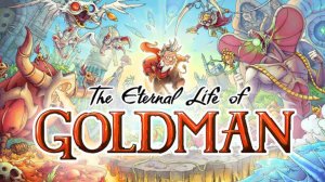 The Eternal Life of Goldman Обзор Геймплей 2024