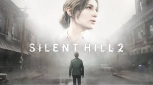 SILENT HILL 2 REMAKE ОБЗОР