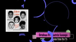 Orishas Ft Beatriz Luengo - Ámame Como Soy Yo (Audio) Cover