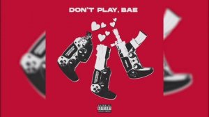 молодой Платон, пошлая моли, yanix - DON'T PLAY, BAE (instrumental)