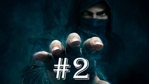 Thief #2 Изучение улучшений, магазина и вход в новую главу