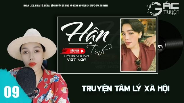 TRUYỆN TÂM LÝ XÃ HỘI: HẬN - [TẬP 9] - THẬT LÀ OÁI OĂM