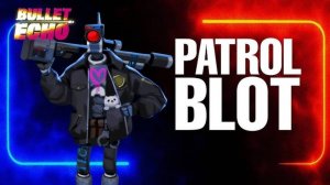 BULLET ECHO | БЛОТ | ВСЕ ЕЩЕ ИМБА ?!