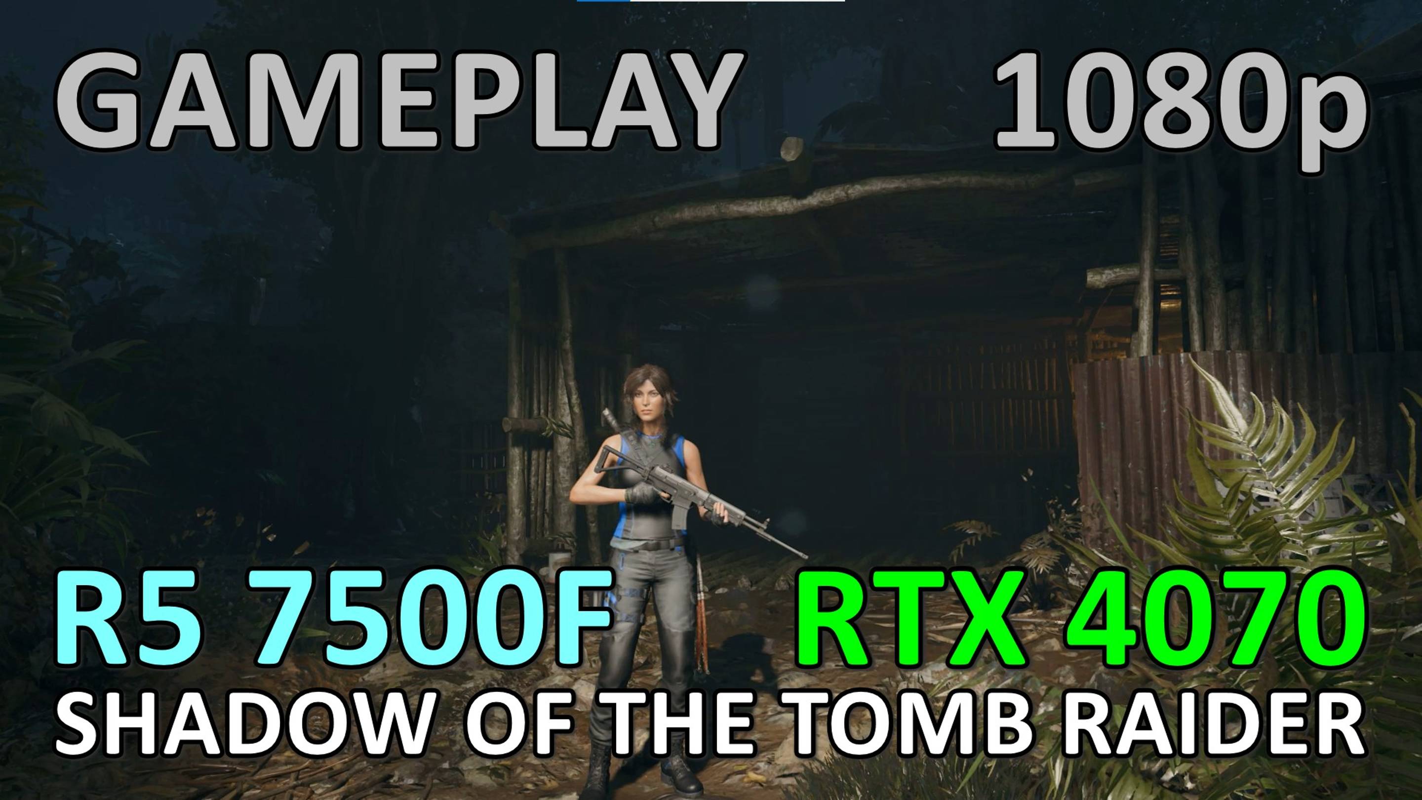 RYZEN 5 7500F + RTX 4070 / SHADOW OF THE TOMB RAIDER / GAME PLAY