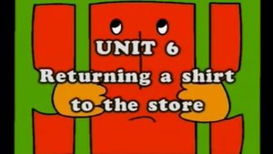 Unit 6 Returning a shirt to the store