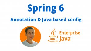 25. Spring 6. Annotation & Java Based config (Java Enterprise - полный курс)