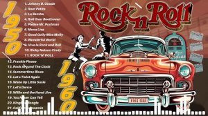 Oldies Mix 50s 60s Rock n Roll🔥Ultimate 50s60s Rock n Roll Collection🔥Top Classic Rock n Roll 50s60