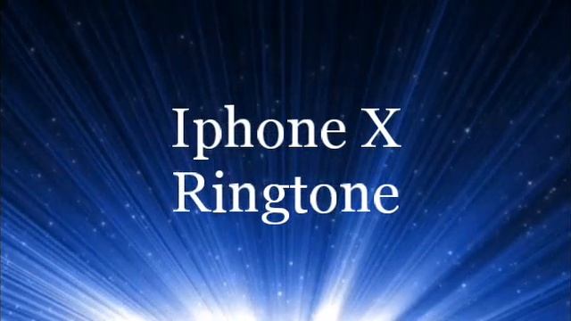 iPhone X Ringtone