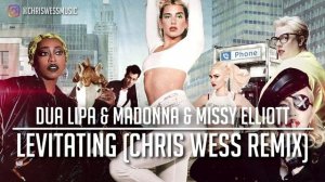 Dua Lipa & Madonna & Missy Elliott - Levitating (Chris Wess Remix)