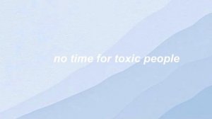 no time for toxic people - Imagine Dragons | aesthetic lyric video