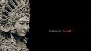 Deep Progressive Techno #8