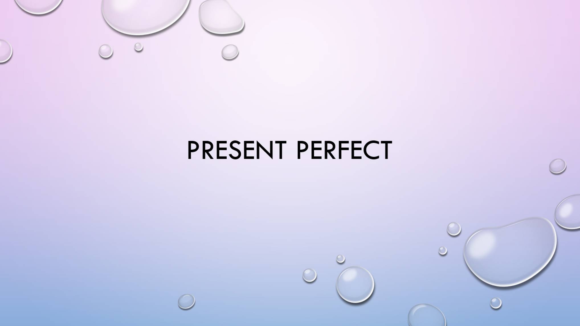 Теория времени Present Perfect