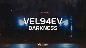 VEL94EV - Darkness (Wave Phonk)