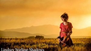Lindsey Stirling- Shadows