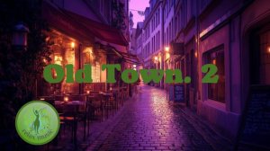 Осенний Старый Город: Lo-Fi музыка для душевного отдыха. Часть 2