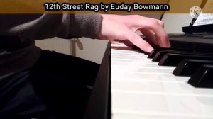 12th Street Rag by Euday Bowman