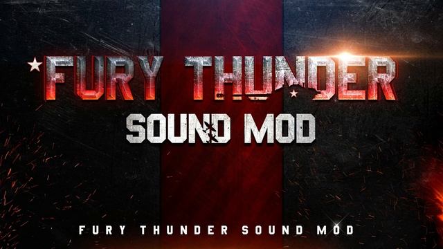 Fury Thunder sound mod. Teaser....