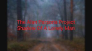 The Alan Parsons Project - Shadow Of A Lonely Man