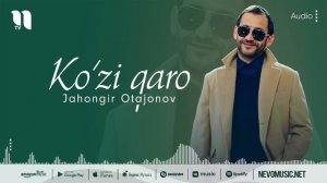Jahongir Otajonov - Ko'zi qaro | Жахонгир Отажонов - Кузи каро (audio 2022)