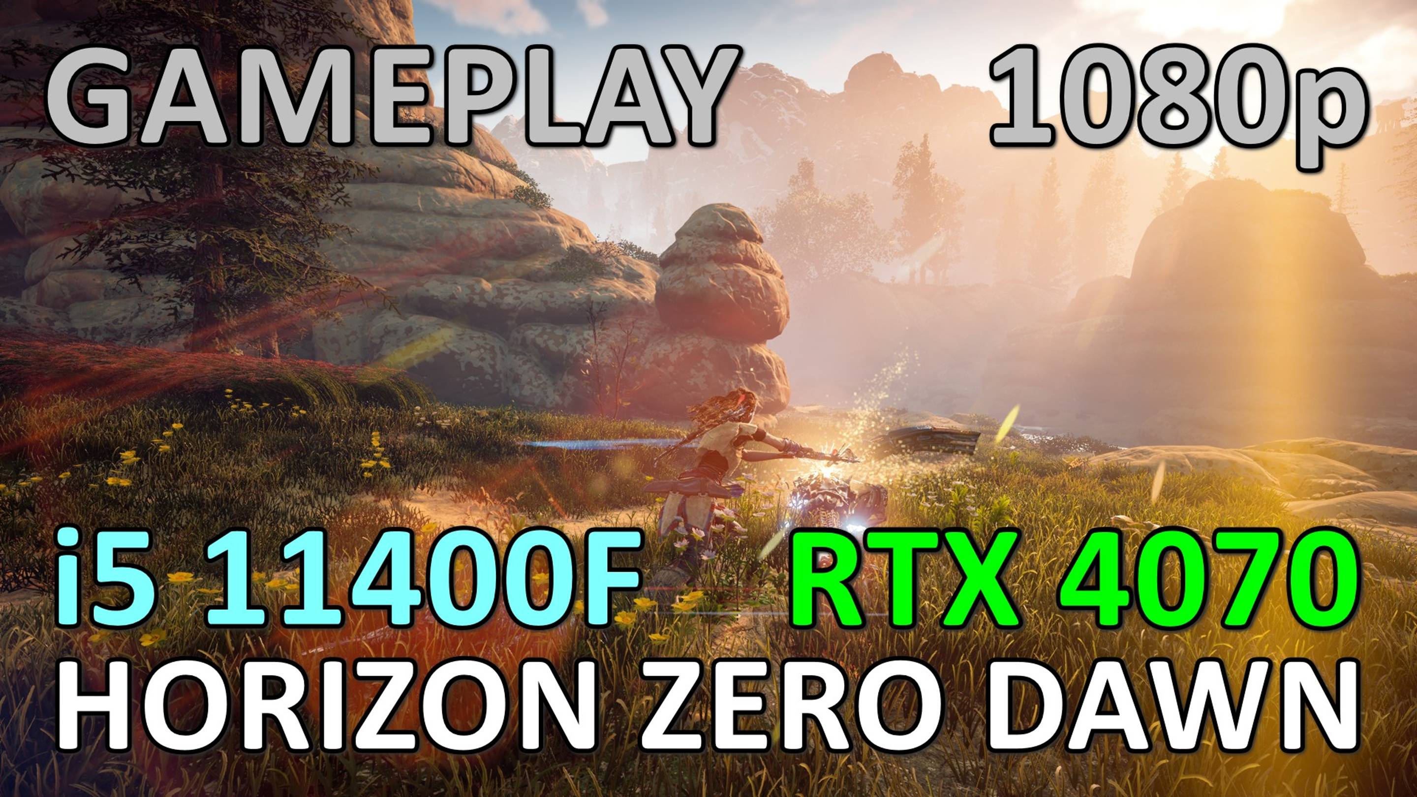 i5 11400F + RTX 4070 / HORIZON ZERO DAWN / GAME PLAY