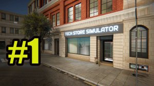 Tech Store Simulator gameplay прохождение на русском #1 открыл магазин электроники