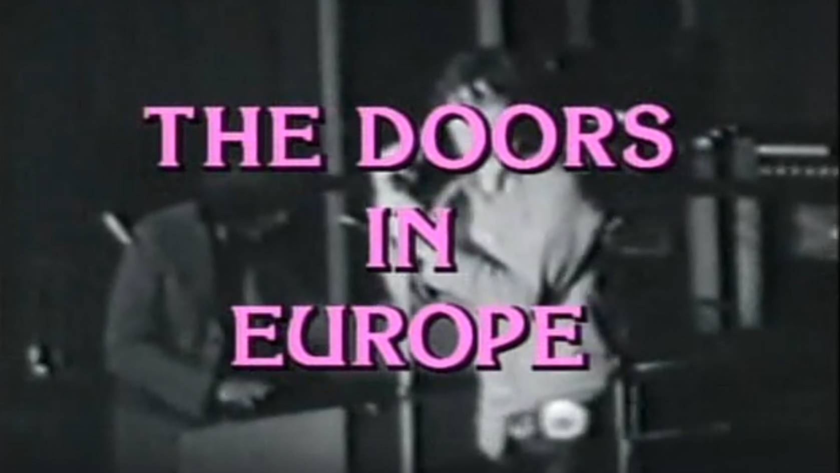 The Doors - Live In Europe (1968)