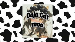 Doja Cat- Mooo! (slowed down)