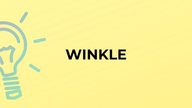 What is the meaning of the word WINKLE? смотреть онлайн