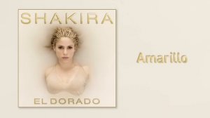 Shakira - Amarillo (Audio)