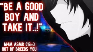 (M4M) spicy boyfriend breeds you [good boy] (BL) [Spicy Boyfriend ASMR]