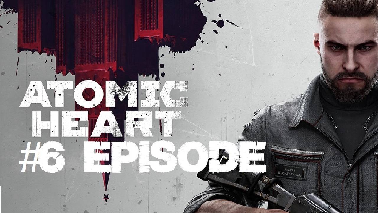 Atomic Heart | #6 Episode | Что посеешь, то и пожнёшь
#AtomicHeart #Retroslon #Прохождение