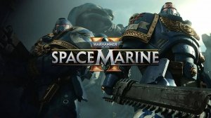 Warhammer 40,000 Space Marine 2