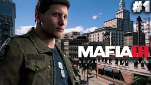 МАФИЯ 3 РЕМЕЙК ► MAFIA 3 DEFINITIVE EDITION ► #1