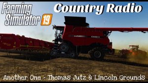 Farming Simulator 19 - Country Radio: Another One - Thomas Jutz & Lincoln Grounds