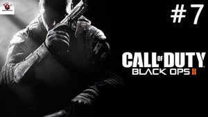 Call of Duty: Black Ops 2➤ПРОХОЖДЕНИЕ 7➤