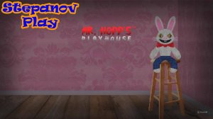 Mr Hopps Play house ► Конец сладких снов ► #1