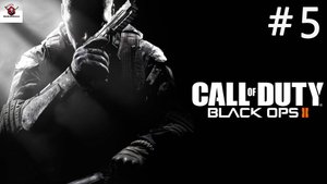 Call of Duty: Black Ops 2➤ПРОХОЖДЕНИЕ 5➤