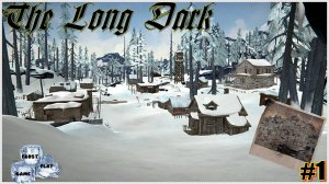 The Long Dark ►1 ►Крушение