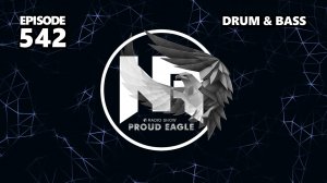 Nelver - Proud Eagle Radio Show #542 [Pirate Station Radio] (16-10-2024) Drum & Bass