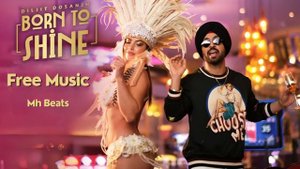 [Free] Diljit Dosanjh: Born To Shine (Remix Music) G.O.A.T